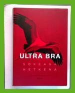 Ultra Bra - Sokeana hetkenä