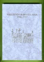 Vallityöt Karstulassa 1916-1917