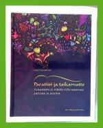 Paratiisi ja taikamatto - Tuhannen ja yhden yön maailma satuina ja kuvina