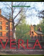 Verla - Ainutlaatuinen teollisuusmuistomerkki