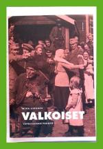 Valkoiset - Vapaussodan perintö
