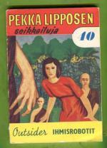 Pekka Lipposen seikkailuja 40 (4/60) - Ihmisrobotit