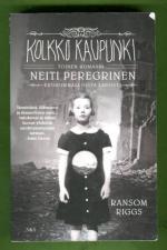 Kolkko kaupunki - Toinen romaani neiti Peregrinen eriskummallisista lapsista