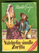 Valehtelin sinulle, Zorilla - Tarina vihreästä helvetistä ja taistelusta viimeiseen mieheen
