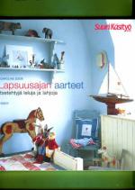 Lapsuusajan aarteet - Itsetehtyjä leluja ja lahjoja