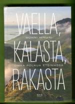 Vaella, kalasta, rakasta - Omaa polkua etsimässä