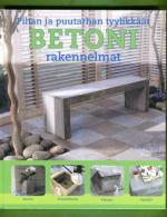 Pihan ja puutarhan tyylikkäät betonirakennelmat