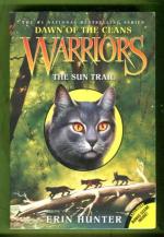 Warriors - Dawn of the Clans 1: The Sun Trail
