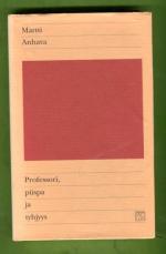 Professori, piispa ja tyhjyys - Kirjoituksia