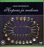 Hopeaa ja makeaa - Näyttely hopeisista sokerisirottimista ja sokeripihdeistä