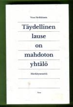 Täydellinen lause on mahdoton yhtälö - Merkitysesseitä