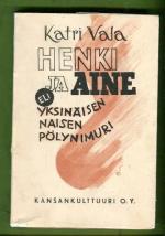 Henki ja aine eli yksinäisen naisen pölynimuri - Taistelevia pakinoita