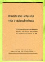 Neuvostoliiton kulttuurityö sodan ja rauhan palveluksessa