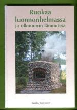 Ruokaa luonnonhelmassa ja ulkouunin lämmössä