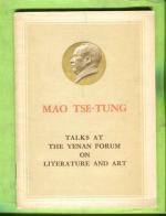 Mao Tse-Tung Talks at the Yenan Forum on Literature and Art
