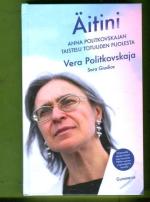 Äitini - Anna Politkovskajan taistelu totuuden puolesta