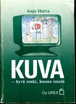 Kuva - hyvä renki, huono isäntä