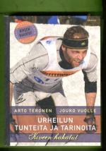 Urheilun tunteita ja tarinoita - Kiveen hakatut