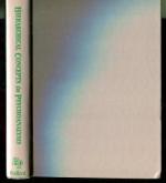 Hierarchical Concepts in Psychoanalysis - Theory, Research, and Clinical Practice