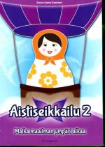 Aistiseikkailu 2 - Matka maailman ympäri alkaa