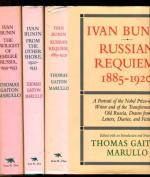 Ivan Bunin - Russian Requiem, From the Other Shore & The Twilight of Emigré Russia 1885-1953