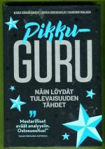 Pikkuguru - Näin löydät tulevaisuuden tähdet