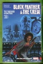 Black Panther and the Crew: We Are the Streets