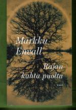 Rajan kahta puolta ja muita esseitä