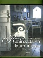 Kuningattaren kaupungissa - Vanhoja taloja, unelmien koteja