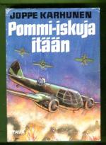 Pommi-iskuja itään