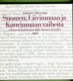 Suomen, Liivinmaan ja Kuurinmaan vaiheita sekä tuntemattoman tekijän Suomen kronikka