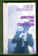 Hautasi on Odessassa