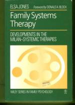 Family Systems Therapy - Developments in the Milan-Systemic Therapies