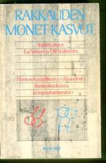 Rakkauden monet kasvot - Homoseksuaalisesta rakkaudesta, ihmisoikeuksista ja vapautumisesta