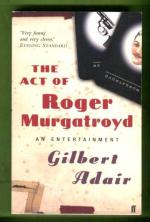 The Act of Roger Murgatroyd - An Entertainment