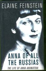 Anna of all the Russians - The Life of Anna Akhmatova