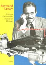 Raymond Loewy - Pioneer of American Industrial Design