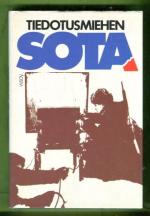 Tiedotusmiehen sota - Kokemuksia kahden sodan ja välirauhan vuosilta