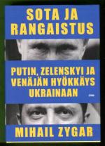 Sota ja rangaistus - Putin, Zelenskyi ja Venäjän hyökkäys Ukrainaan