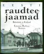 Eesti raudteejaamad / Bahnhöfe in Estland / Estonian Railway Stations