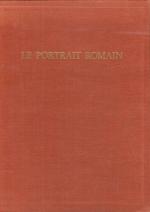 Le Portrait Romain - Album et cataloque illustré de toute la collection