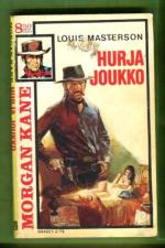 Morgan Kane 79 - Hurja joukko