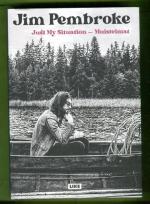 Just My Situation - Muistelmat