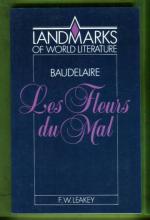 Landmarks of World Literature - Baudelaire: Les Fleurs du Mal