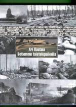 Sotiemme taistelupaikoilla - Talvi- ja jatkosodan taistelukentät 1939-1944