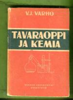 Tavaraoppi ja kemia - Kauppaoppilaitoksia varten