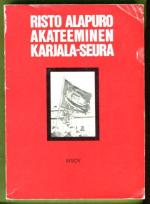 Akateeminen Karjala-Seura - Ylioppilasliike ja kansa 1920- ja 1930-luvulla