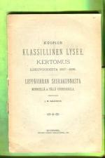 Kuopion klassillisen lyseen vuosikertomus 1897-1898 & Leppävirran seurakunnan historiaa