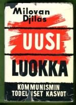 Uusi luokka - Kommunismin todelliset kasvot