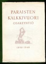 Paraisten Kalkkivuori Osakeyhtiö 1898-1948 - Talonpoikaiskotiteollisuuden kehitys suurtuotannoksi